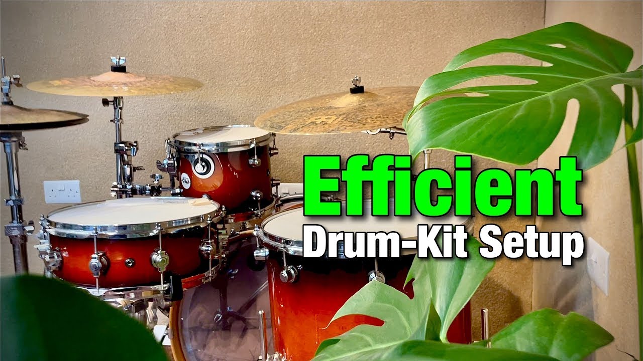 Efficient Drum Kit Setup