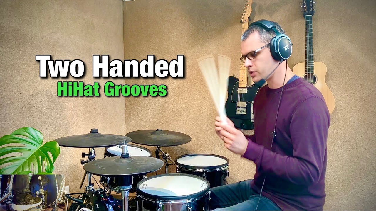 Two Handed HiHat Grooves