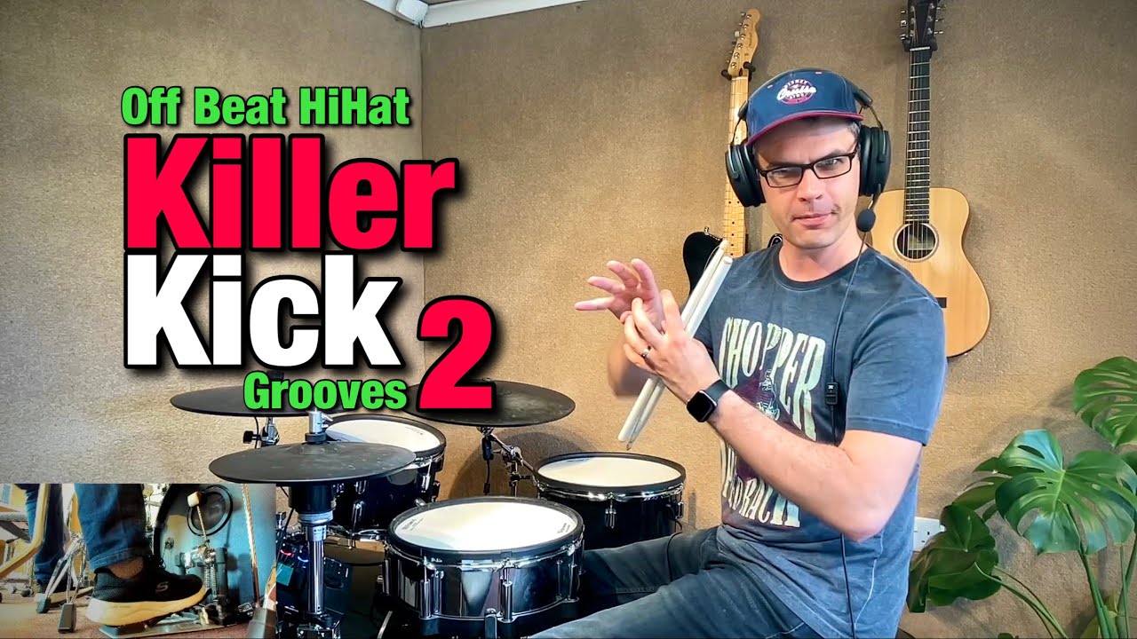 Off Beat HiHat Killer Kick Grooves 2