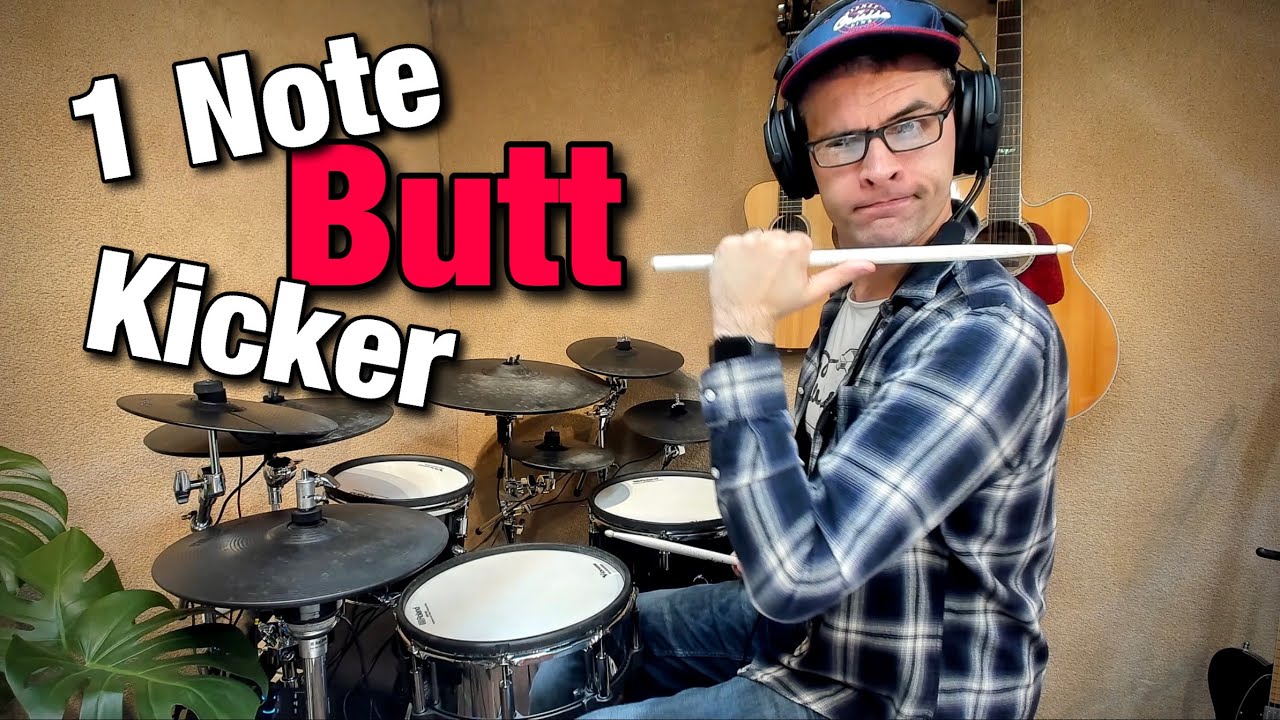1 Note Butt Kicker