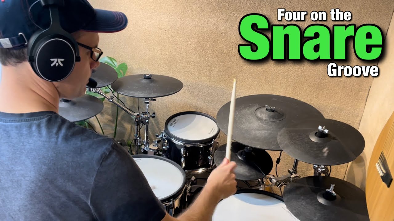 Four On The Snare Groove