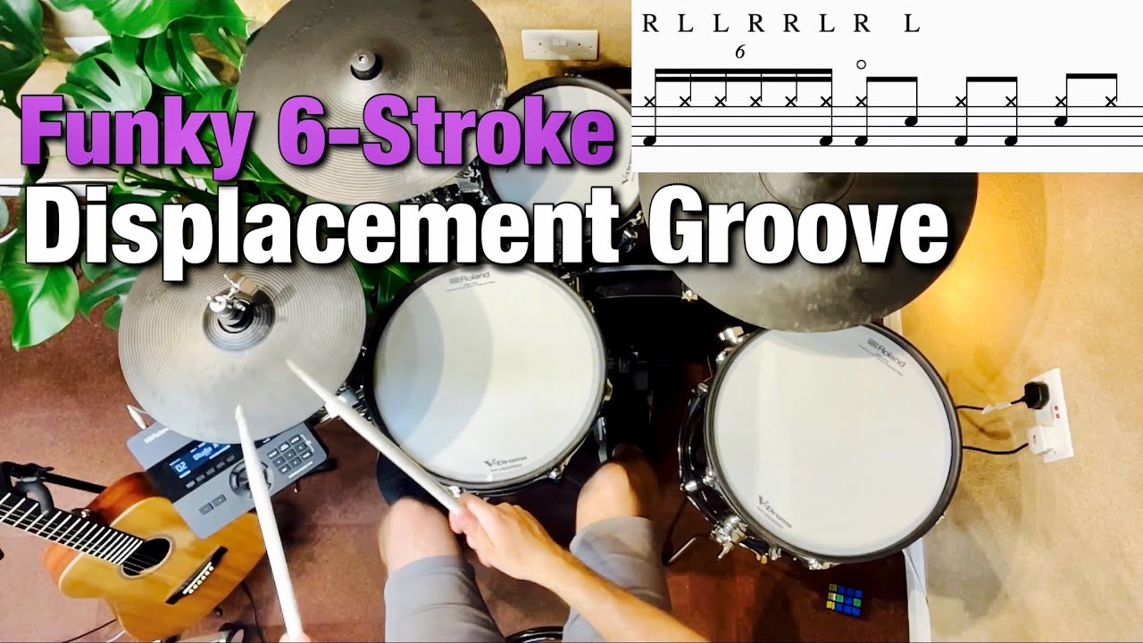 Funky 6-Stroke Displacement Groove
