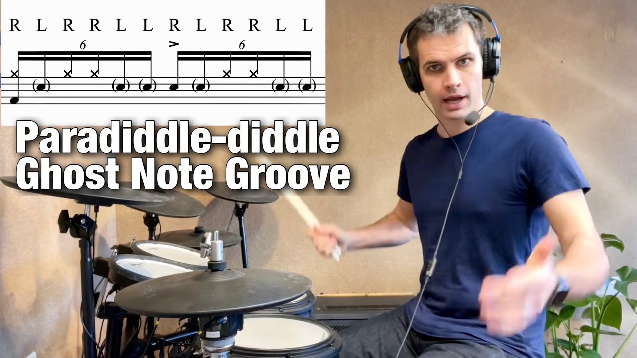 Paradiddle-diddle Ghost Note Groove