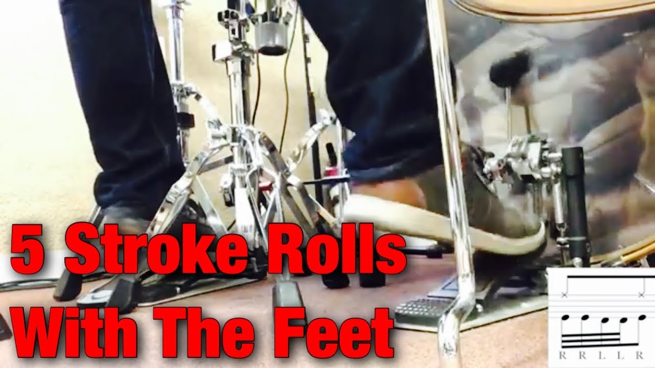 5 Stroke Rolls With The Feet
