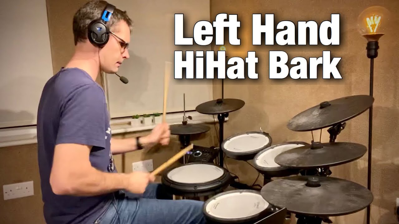 How To use Your Left Hand To Play A HiHat Bark