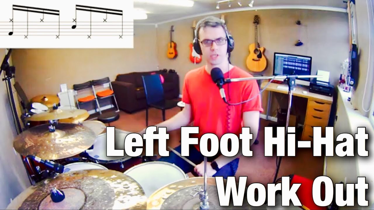 Left Foot Hi Hat Work Out