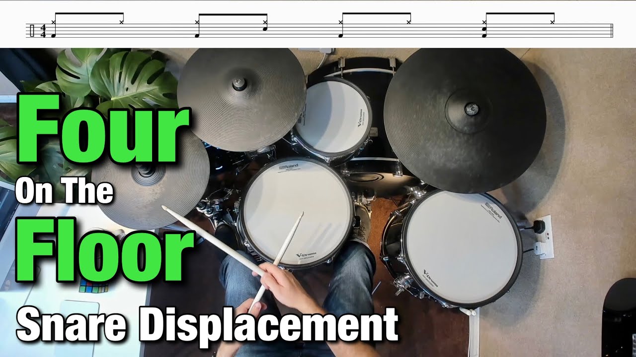 Four On The Floor Snare Displacement