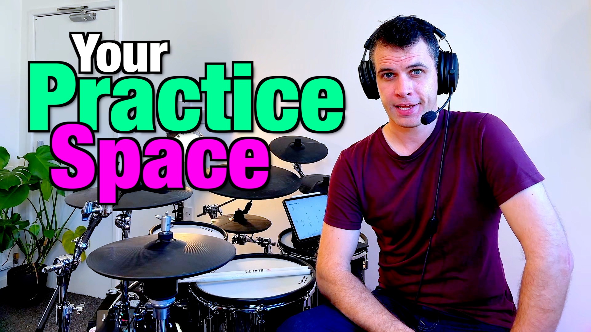 Your Practice Space