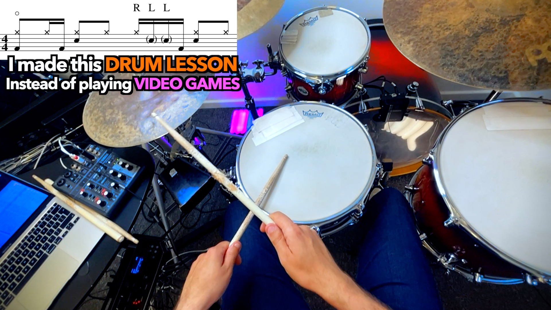 I made this drum lesson instead of playing video games